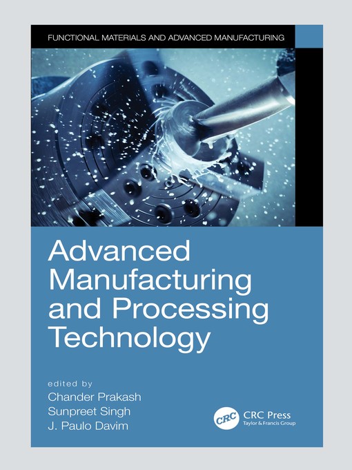 Title details for Advanced Manufacturing and Processing Technology by Chander Prakash - Available